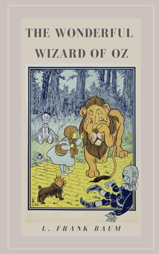 The Wonderful Wizard of Oz: A Magical Fantasy Adventure for Kids von Independently published